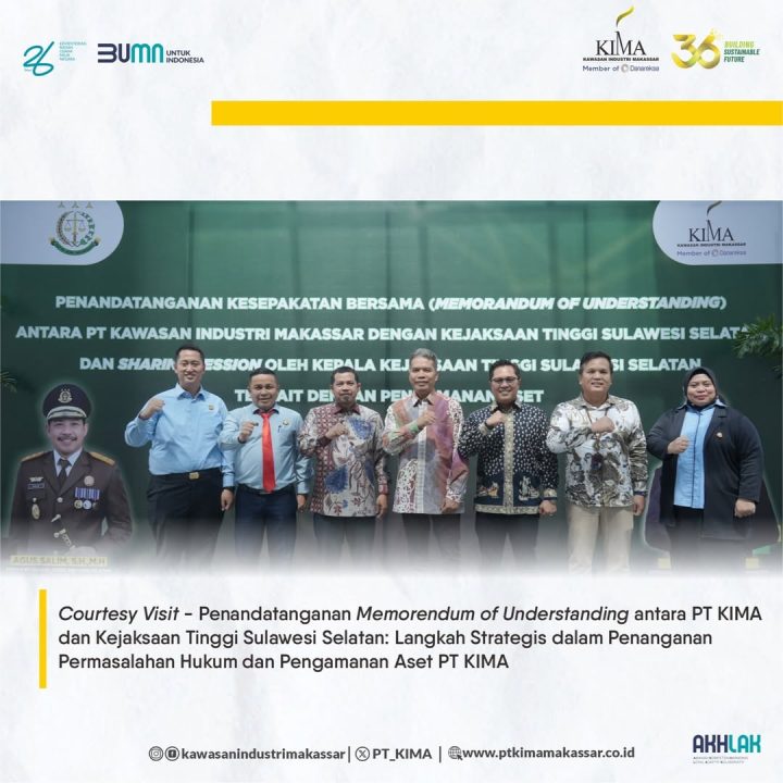 Courtesy Visit - Penandatanganan Memorandum of Understanding antara PT KIMA dan Kejaksaan Tinggi Sulawesi Selatan