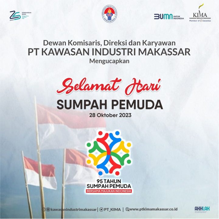 Dewan Komisaris, Direksi dan Karyawan PT KAWASAN INDUSTRI MAKASSAR Mengucapkan Selamat Hari SUMPAH PEMUDA