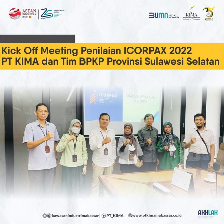 Kick Of Meeting Penilaian ICORPAX 2022 PT KIMA dan Tim BPKP Provinsi Sulawesi Selatan