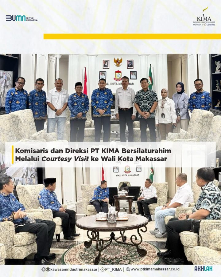 Komisaris dan Direksi PT KIMA Bersilaturahim melalui Courtesy Visit ke Kantor Wali Kota Makassar