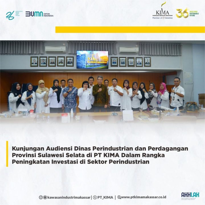 Kunjungan Audiensi Dinas Perindustrian dan Perdagangan Provinsi Sulawesi Selatan di PT KIMA