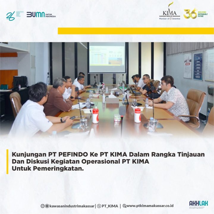 Kunjungan PT PEFINDO ke PT KIMA Dalam Rangka Tinjauan dan Diskusi Kegiatan Operasional PT KIMA Untuk Pemeringkatan