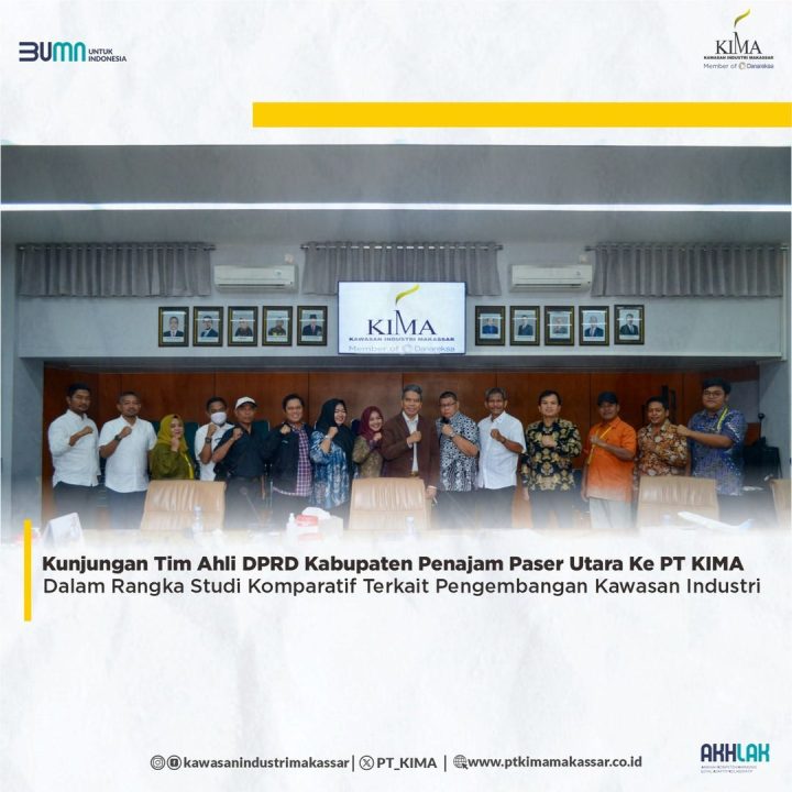 Kunjungan Tim Ahli DPRD Kabupaten Penajam Paser Utara ke PT KIMA Dalam Rangka Studi Komparatif Terkait Pengembangan Kawasan Industri