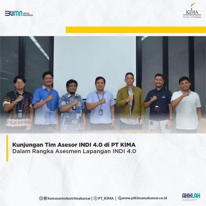 Kunjungan Tim Asesor INDI 4.0 di PT KIMA Dalam Rangka Asesmen Lapangan INDI 4.0