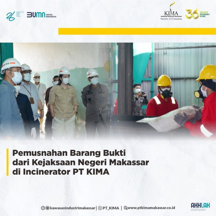 Pemusnahan Barang Bukti dari Kejaksaan Negeri Makassar Di Incenerator PT KIMA