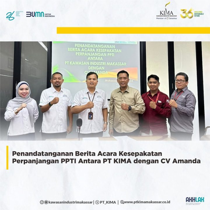 Penandatanganan Berita Acara Kesepakatan Perpanjangan PPTI Antara PT KIMA dengan CV Amanda