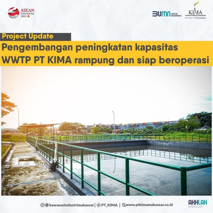 Pengembangan Peningkatan Kapasitas WWTP PT KIMA rampung dan siap beroperasi