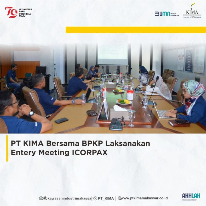 PT KIMA Bersama BPKP Laksanakan Entery Meeting ICORPAX