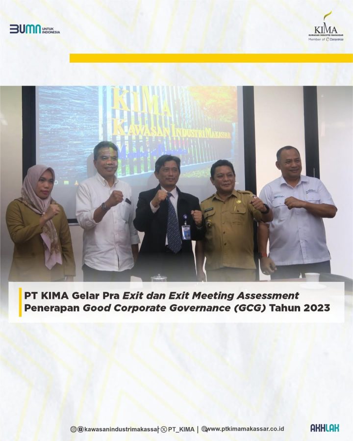 PT KIMA Gelar Pra Exit dan Exit Meeting Assesment Penerapan Good Corporate Governance (GCG) Tahun 2023