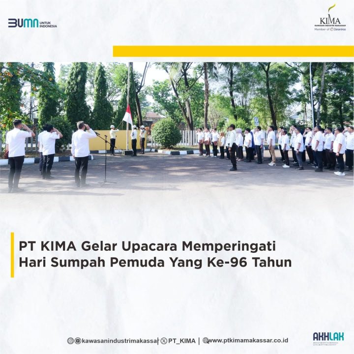 PT KIMA Gelar Upacara Memperingati Hari Sumpah Pemuda yang ke-96 Tahun