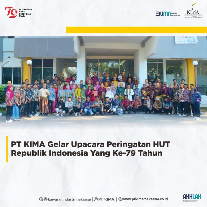 PT KIMA Gelar Upacara Peringatan HUT Republik Indonesia Yang Ke-79 Tahun