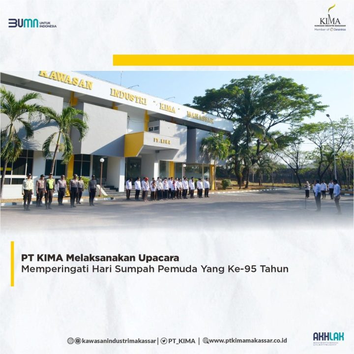 PT KIMA Melaksanakan Upacara Memperingati Hari Sumpah Pemuda Yang Ke-95 Tahun