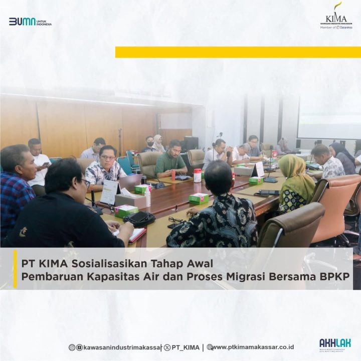 PT KIMA Sosialisasikan Tahap Awal Pembaruan Kapasitas Air dan Proses Migrasi Bersama BPKP