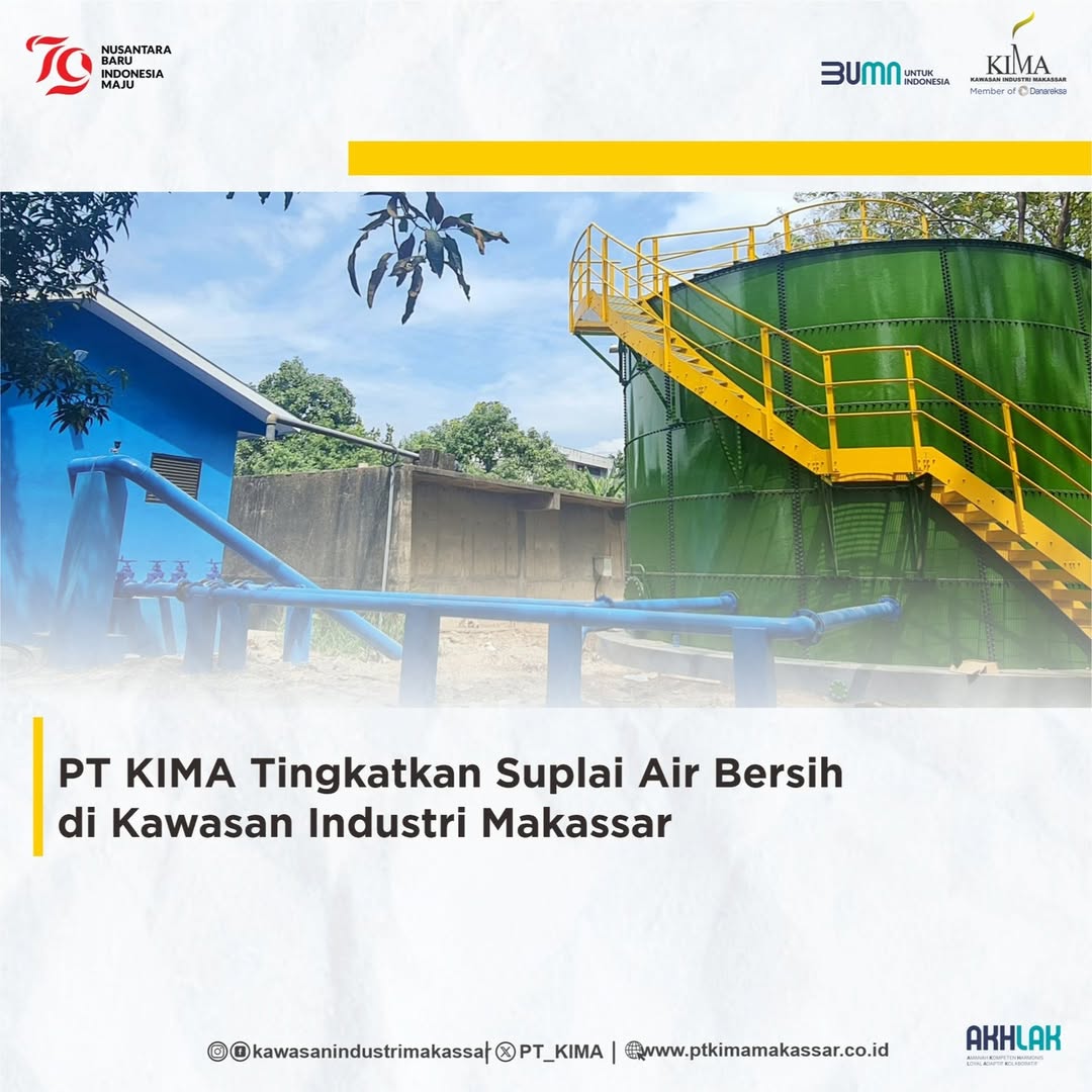 PT KIMA Tingkatkan Suplai Air Bersih di Kawasan Industri Makassar