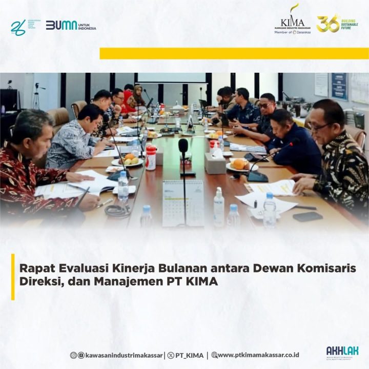 Rapat Evaluasi Kinerja Bulanan antara Dewan Komisaris Direksi dan Manajemen PT KIMA