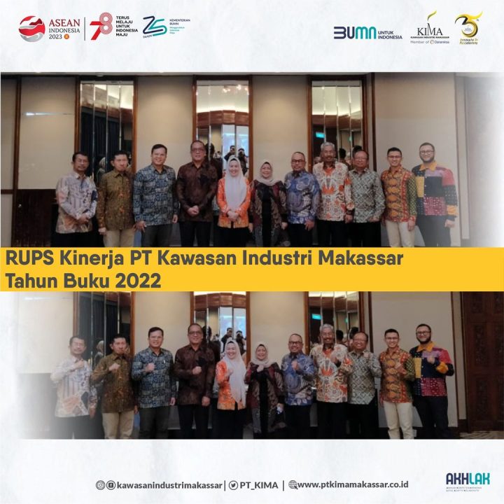 RUPS Kinerja Tahun Buku 2022 PT Kawasan Industri Makassar