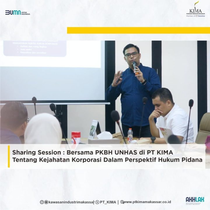 Sharing Session : Bersama PKBH UNHAS di PT KIMA Tentang Kejahatan Korporasi Dalam Perspektif Hukum Pidana