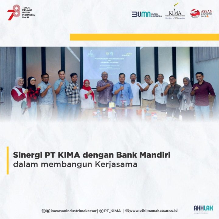 Sinergi PT KIMA dengan Bank Mandiri