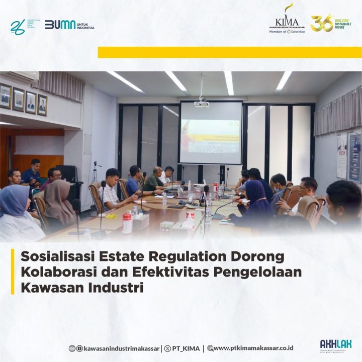 Sosialisasi Estate Regulation Dorong Kolaborasi dan Efektivitas Pengelolaan Kawasan Industri