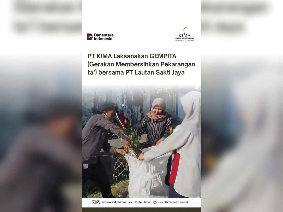 PT KIMA dan PT Lautan Sakti Jaya Bersinergi dalam GEMPITA, Tingkatkan Kualitas Lingkungan Kawasan Industri