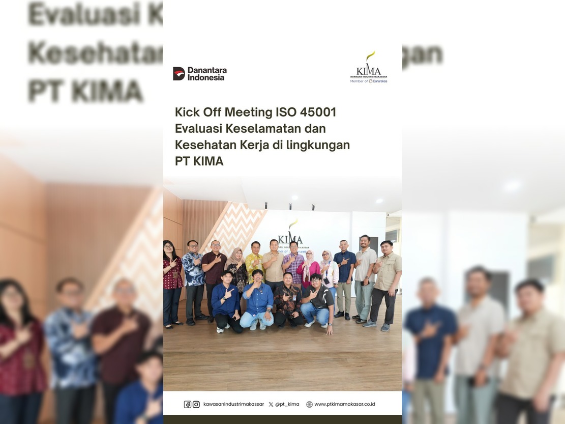 PT KIMA Gelar Kick-off Meeting Implementasi ISO 45001, Perkuat Sistem Manajemen K3 Bertaraf Internasional