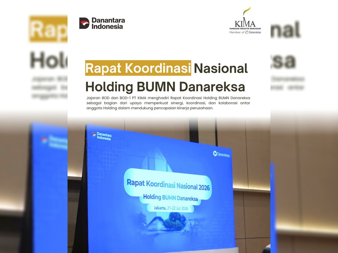 Jajaran Direksi PT KIMA Hadiri Rakor Holding BUMN Danareksa, Selaraskan Strategi Menuju Organisasi Berdaya Saing