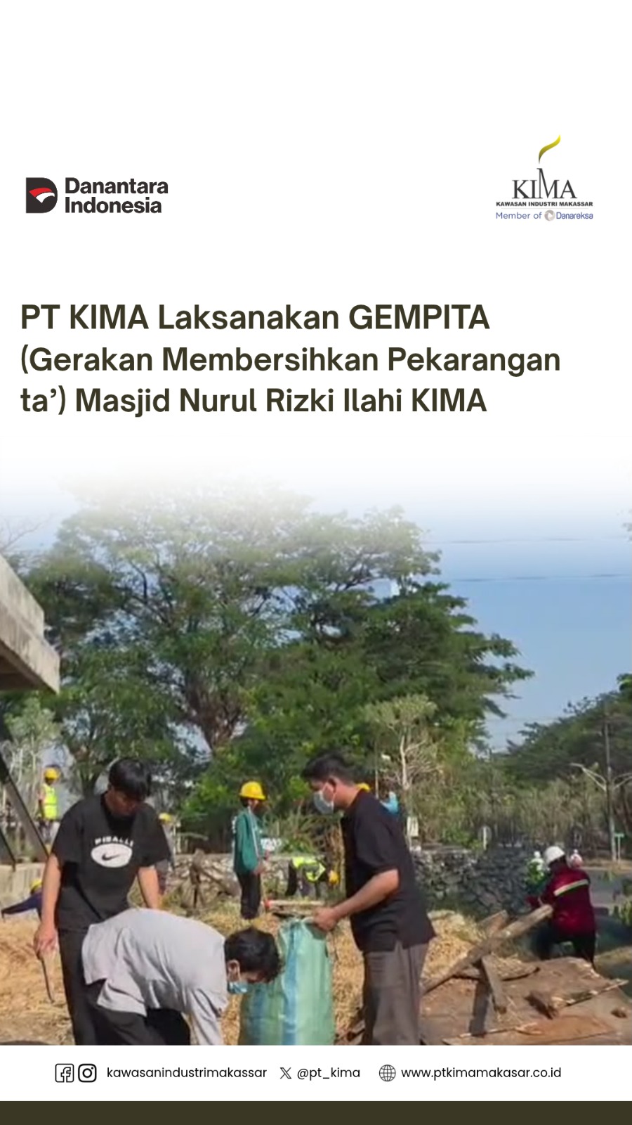 PT KIMA Laksanakan GEMPITA (Gerakan Membersihkan Pekarangan ta') Masjid Nurul Rizki Ilahi KIMA